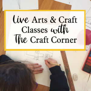 live group arts and craft classes with the craft corner on zoom