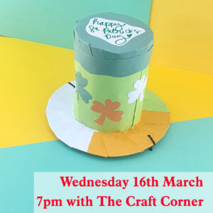 Make a St Patricks Day Hat with The Craft Corner wednesday 16th march