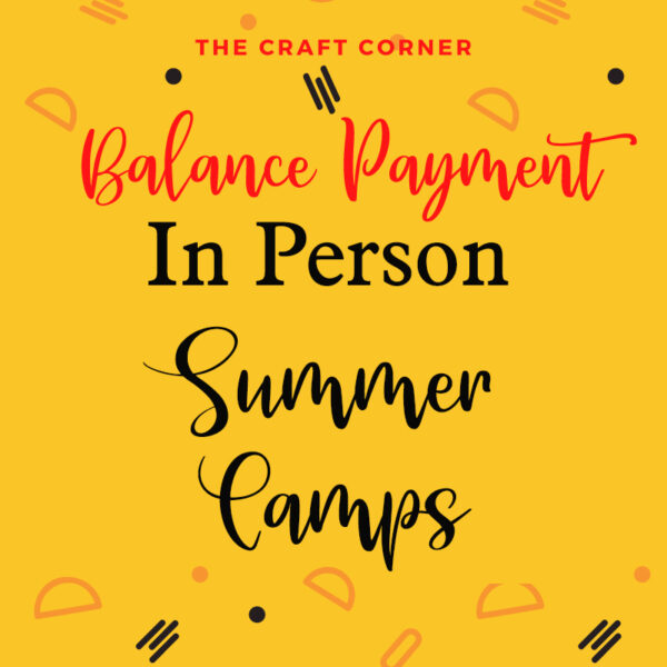 balance payment in person summer camps 2021