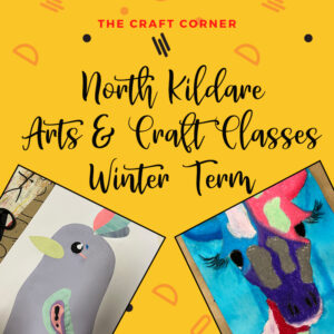 North kildare winter term arts and craft classes 2022